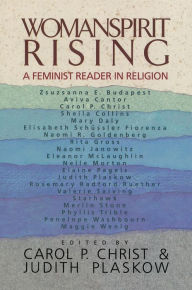 Title: Womanspirit Rising: A Feminist Reader in Religion, Author: Carol P. Christ