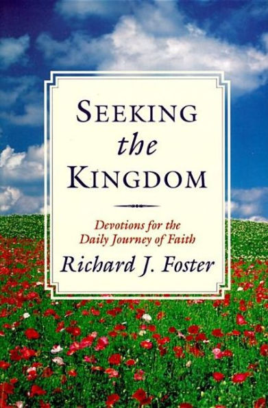 Seeking the Kingdom: Devotions for Daily Journey of Faith