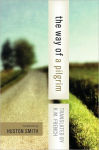 Alternative view 1 of Way of a Pilgrim: And the Pilgrim Continues His Way