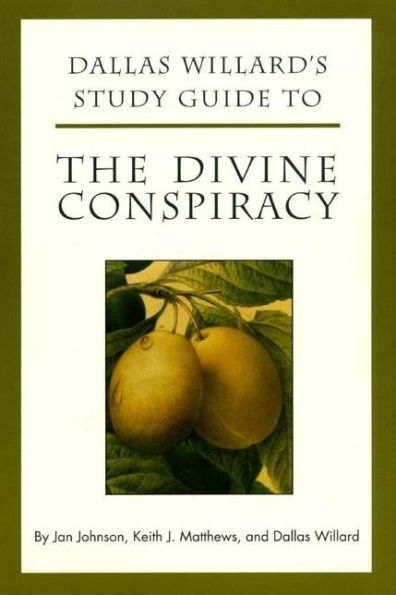 Dallas Willard's Study Guide to The Divine Conspiracy