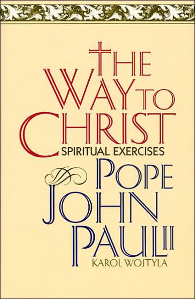 The Way to Christ: Spiritual Exercises