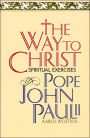 The Way to Christ: Spiritual Exercises