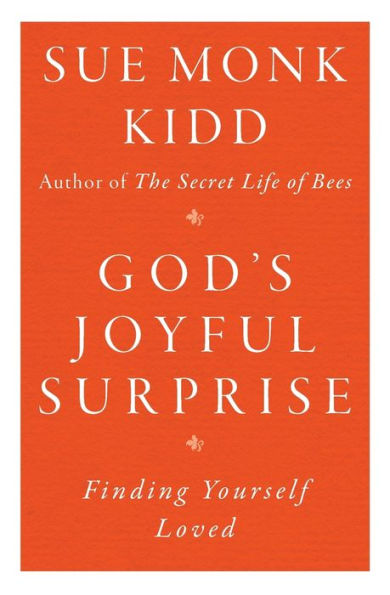 God's Joyful Surprise: Finding Yourself Loved