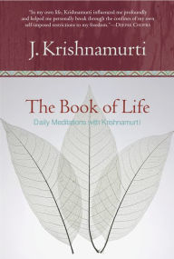 Title: Book of Life, The: Daily Meditations with Krishnamurti, Author: Jiddu Krishnamurti