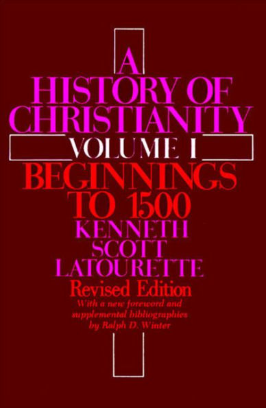 History of Christianity: Volume I: Beginnings to 1500