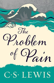 Title: The Problem of Pain, Author: C. S. Lewis