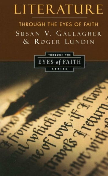 Literature Through the Eyes of Faith: Christian College Coalition Series