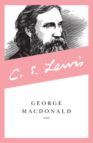 Title: George MacDonald, Author: C. S. Lewis