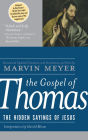 The Gospel of Thomas: The Hidden Sayings of Jesus