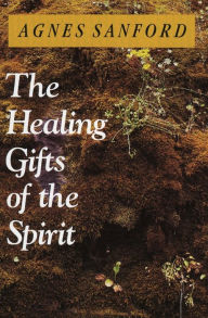 Title: Healing Gifts of the Spirit, Author: Agnes Sanford