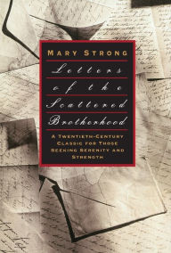 Title: Letters of the Scattered Brotherhood, Author: Mary Strong