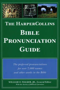 Title: HarperCollins Bible Pronunciation Guide, Author: William O. Walker