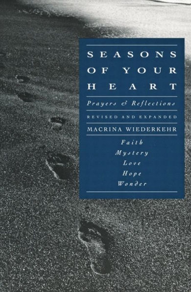 Seasons of Your Heart: Prayers and Reflections, Revised and Expanded