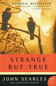 Title: Strange but True, Author: John Searles