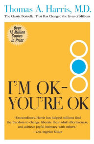 Title: I'm OK, You're OK, Author: Thomas Harris