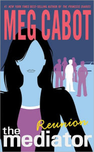 Title: Reunion (Mediator Series #3), Author: Meg Cabot