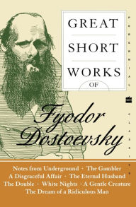 Great Short Works of Fyodor Dostoevsky