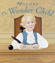 Title: Mozart: The Wonder Child, Author: Diane Stanley