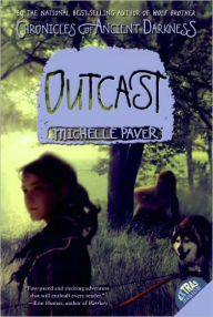 Title: Outcast (Chronicles of Ancient Darkness Series #4), Author: Michelle Paver
