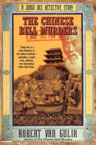 Title: The Chinese Bell Murders: A Judge Dee Detective Story, Author: Robert van Gulik