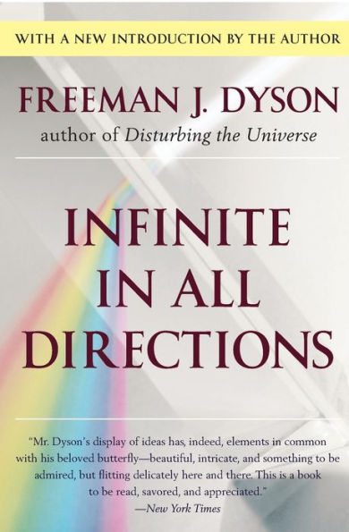 Infinite in All Directions: Gifford Lectures Given at Aberdeen, Scotland April--November 1985