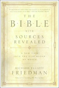 Title: The Bible with Sources Revealed, Author: Richard Elliott Friedman