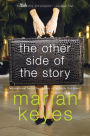 The Other Side of the Story: A Novel