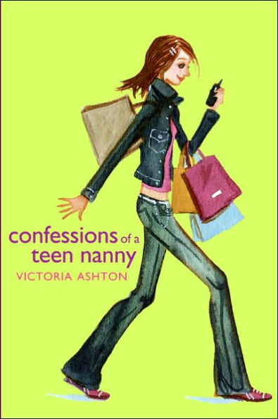 Confessions of a Teen Nanny (Confessions Series #1)