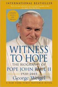 Title: Witness to Hope: The Biography of Pope John Paul II, Author: George Weigel