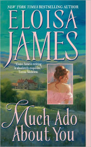 Title: Much Ado about You (Essex Sisters Series #1), Author: Eloisa James