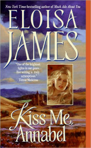 Title: Kiss Me, Annabel (Essex Sisters Series #2), Author: Eloisa James