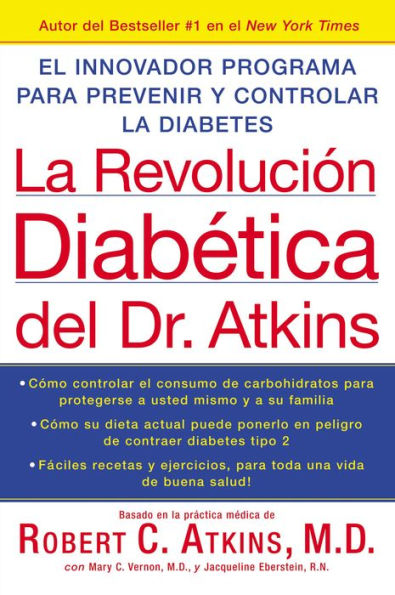 la Revolucion Diabetica del Dr. Atkins: El Innovador Programa para Prevenir y Controlar Diabetes