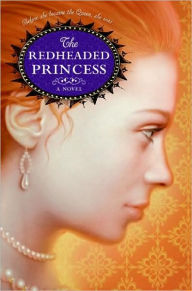 Title: Redheaded Princess, Author: Ann Rinaldi