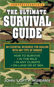 Title: The Ultimate Survival Guide, Author: John 'Lofty' Wiseman