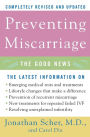 Preventing Miscarriage: The Good News (Revised Edition)