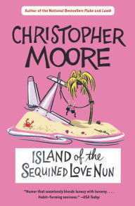 Title: Island of the Sequined Love Nun, Author: Christopher Moore