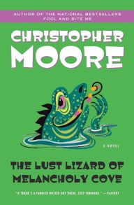 Title: The Lust Lizard of Melancholy Cove, Author: Christopher Moore