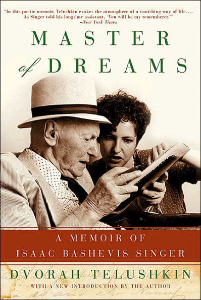 Master of Dreams: A Memoir of Isaac Bashevis Singer