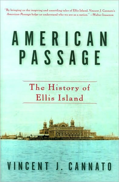 American Passage: The History of Ellis Island