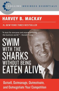 Title: Swim with the Sharks Without Being Eaten Alive: Outsell, Outmanage, Outmotivate, and Outnegotiate Your Competition, Author: Detmolder BlÃsersextett