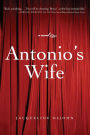 Antonio's Wife: A Novel