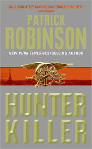 Title: Hunter Killer (Admiral Arnold Morgan Series #8), Author: Patrick Robinson