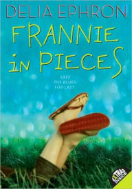 Title: Frannie in Pieces, Author: Delia Ephron
