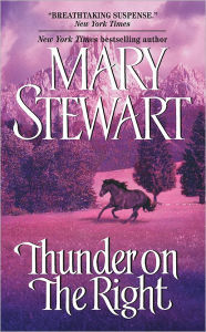Title: Thunder on the Right, Author: Mary Stewart