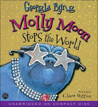 Title: Molly Moon Stops the World, Author: Georgia Byng