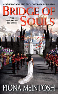 Title: Bridge of Souls (Quickening Series #3), Author: Fiona McIntosh