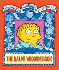 Title: Ralph Wiggum Book (Simpsons Library of Wisdom Series), Author: Matt Groening