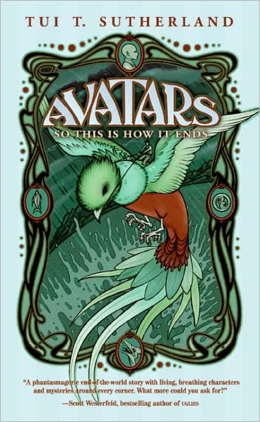 So This Is How It Ends (Avatars Series #1) by Tui T. Sutherland ...