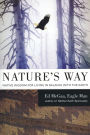 Nature's Way: Native Wisdom for Living in Balance with the Earth
