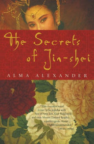 Title: The Secrets of Jin-shei, Author: Alma Alexander